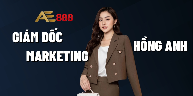 Điều cần biết về Giám đốc Marketing - Hồng Anh